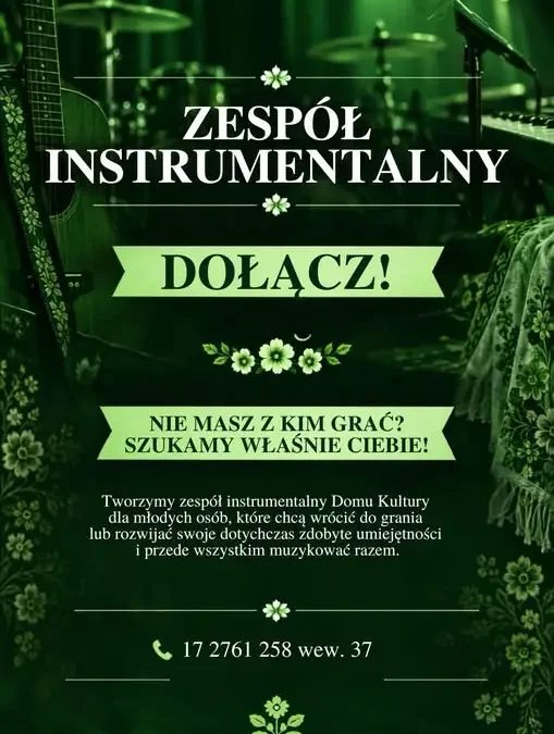 Zespół Instrumentalny w Domu Kultury w Sokołowie szuka nowych muzyków