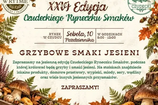 Czudecki Ryneczek Smaków zaprasza na grzybowy weekend
